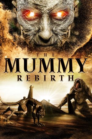The Mummy: Die Wiedergeburt