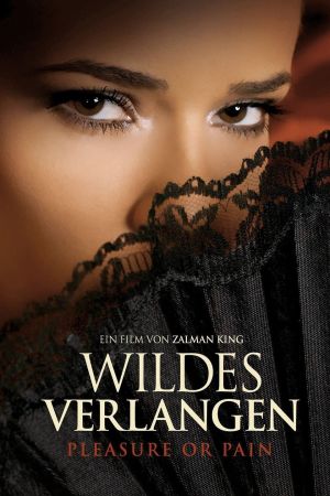 Wildes Verlangen - Pleasure or Pain