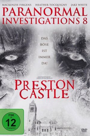 Paranormal Investigations 8 - Preston Castle