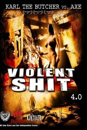 Violent Shit IV - Karl the Butcher vs Axe