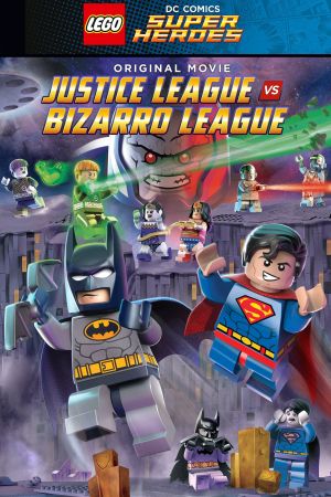 LEGO DC Comics Super Heroes: Gerechtigkeitsliga vs. Bizarro Liga