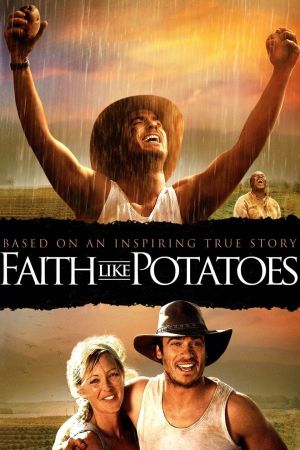 Faith Like Potatoes - Tief verwurzelt