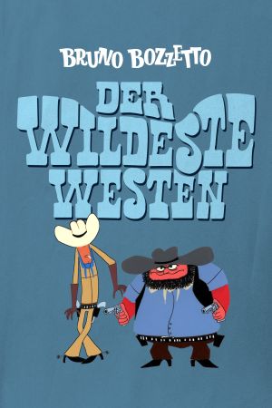 Der wildeste Westen